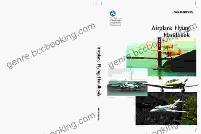 Airplane Flying Handbook FAA 8083 3A Airplane Flying Handbook: FAA H 8083 3A