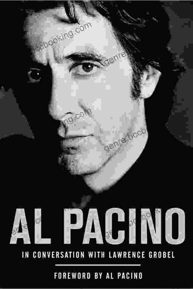 Al Pacino And Lawrence Grobel In Conversation Al Pacino: In Conversation With Lawrence Grobel