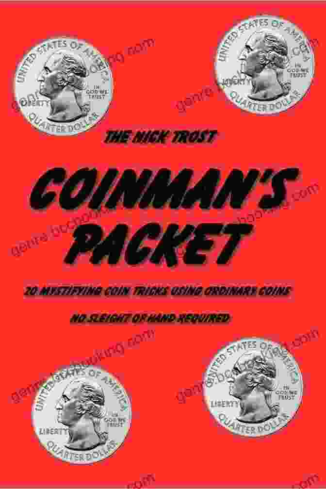 Book Cover Of 20 Mystifying Coin Tricks Using Ordinary Coins No Sleight Of Hand Required Easy Coinman Packet: 20 Mystifying Coin Tricks Using Ordinary Coins No Sleight Of Hand Required (Easy Magic Tricks 1)