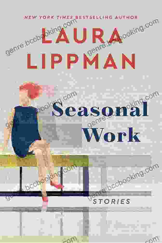 Book Cover Of Seasonal Work Stories By Laura Lippman Seasonal Work: Stories Laura Lippman