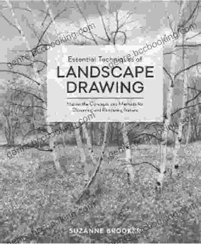 Cover Of The Book Essential Techniques Of Landscape Drawing Essential Techniques Of Landscape Drawing: Master The Concepts And Methods For Observing And Rendering Nature