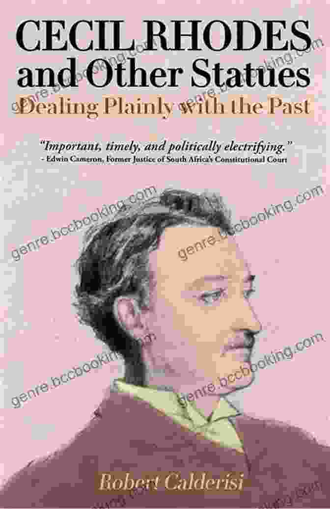 Dealing Plainly With The Past Book Cover Cecil Rhodes And Other Statues: Dealing Plainly With The Past