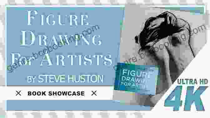 Figure Drawing For Artists By Steve Huston Figure Drawing For Artists Steve Huston