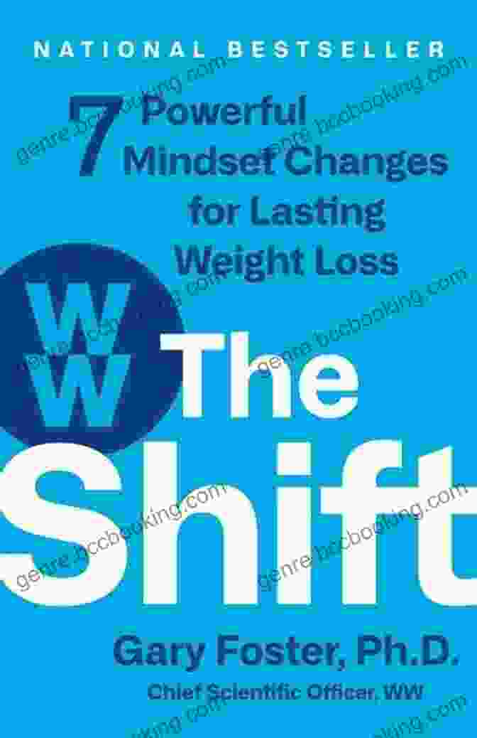 Gary Foster, Ph.D., Author Of The Shift Summary Of The Shift By Gary Foster PhD: 7 Powerful Mindset Changes For Lasting Weight Loss