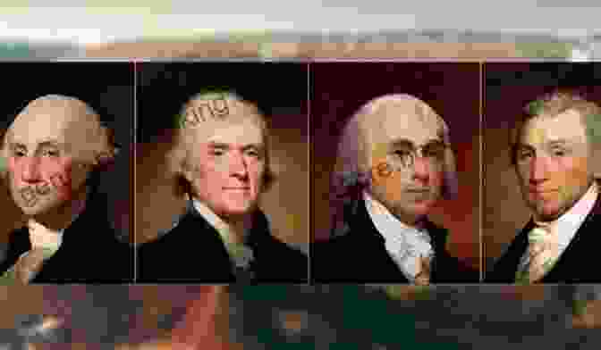 George Washington The Virginia Dynasty: Four Presidents And The Creation Of The American Nation