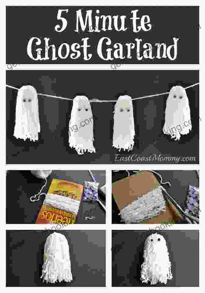 Ghostly Garland The Horrible Craft Book: 30 Macabre Makes To Freak Out Your Family And Frighten Your Friends (Little Button Diaries)