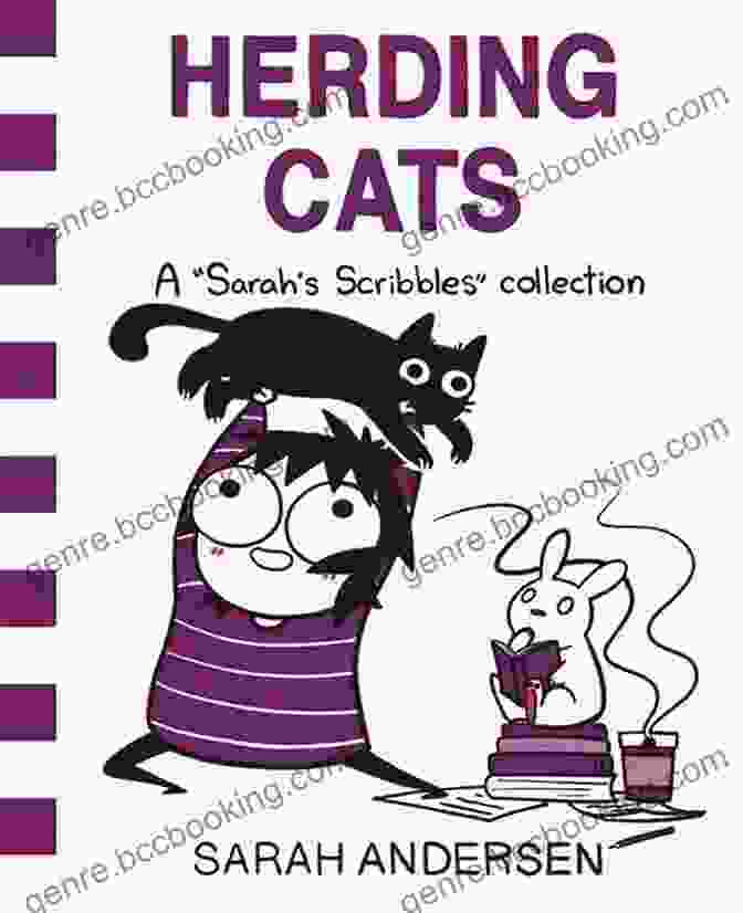 Herding Cats: The Sarah Scribbles Collection Herding Cats: A Sarah S Scribbles Collection