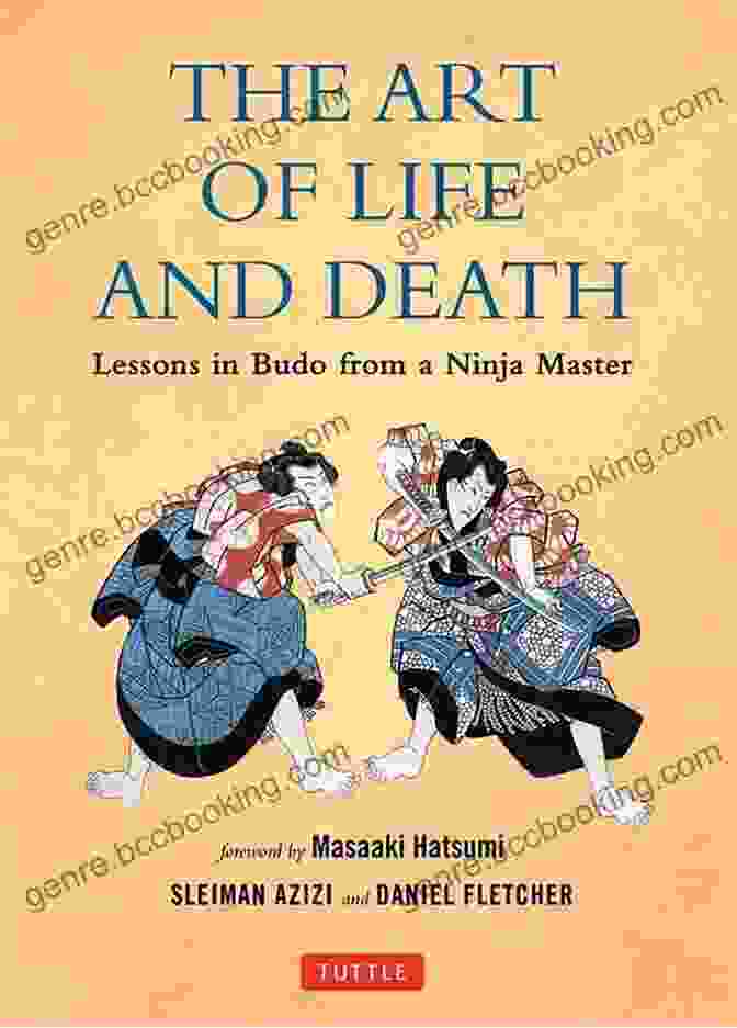 Lessons In Budo From Ninja Master Book Cover The Art Of Life And Death: Lessons In Budo From A Ninja Master