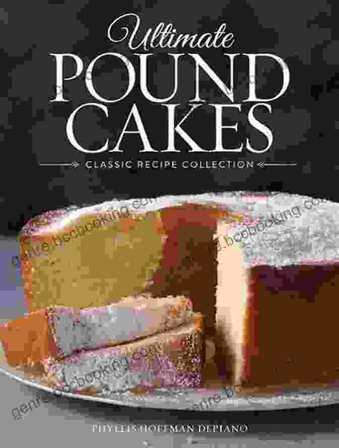 Pound Cake Cookbook Cover With A Delectable Pound Cake Adorned With Whipped Cream And Fresh Berries Pound Cake Cookbook (Decadent Dessert Cookbook 4)