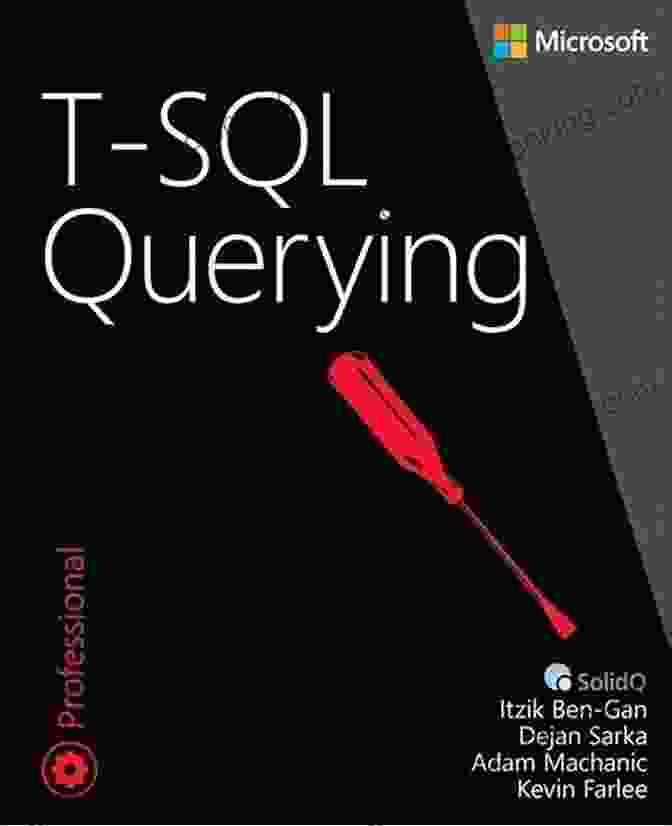 SQL Querying Developer Reference Book Cover T SQL Querying (Developer Reference) Lily Field