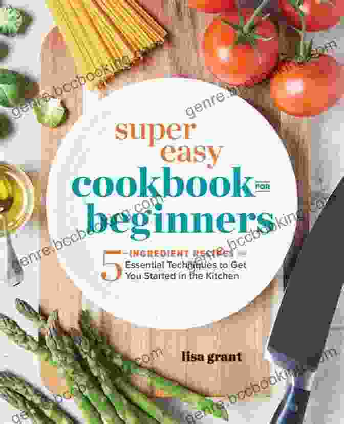 The Best Simple Cookbook: A Journey Of Culinary Simplicity And Delight The Best Simple Cookbook Fast Convenient And Deliciuos: Quick Cozy Modern Dishes For All Your Cravings