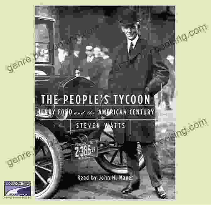The People Tycoon The Book Cover By John Smith The People S Tycoon: Henry Ford And The American Century
