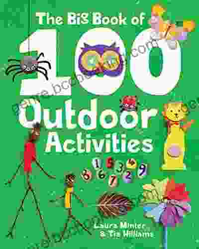 The Big Of 100 Outdoor Activities (Little Button Diaries)