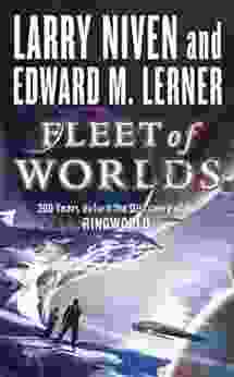 Fleet Of Worlds: 200 Years Before The Discovery Of The Ringworld (Fleet Of Worlds 1)
