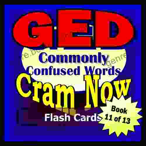 GED Prep Test WORDS COMMONLY CONFUSED Flash Cards CRAM NOW GED Exam Review Study Guide (Cram Now GED Study Guide 11)