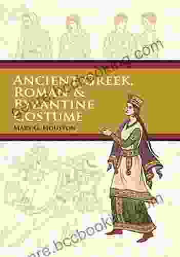 Ancient Greek Roman Byzantine Costume (Dover Fashion And Costumes)