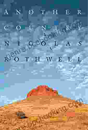 Another Country Nicolas Rothwell