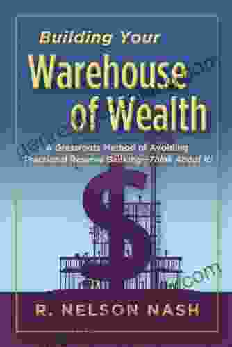 Building Your Warehouse Of Wealth