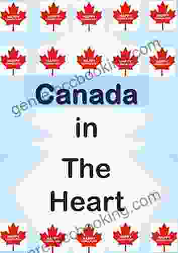 Canada In The Heart Laura VanArendonk Baugh