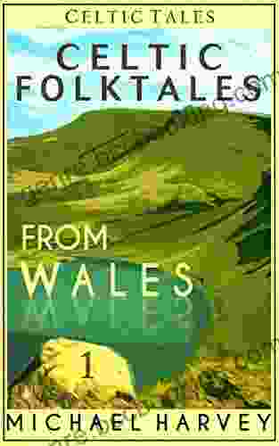 Celtic Folktales From Wales 1 (Celtic Tales)