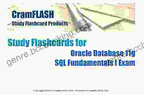 CramFLASH Study Flashcards For Oracle Database 11g SQL Fundamentals I Exam: 50 Cards Included