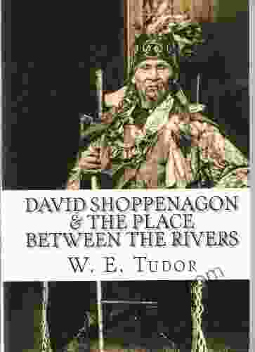 David Shoppenagon And The Place Between The Rivers