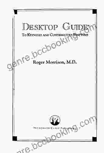 Desktop Guide: To Keynotes And Confirmatory Symptoms