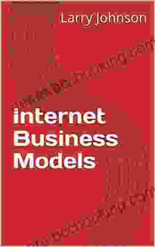 Profitable Internet Business Models Larry Johnson