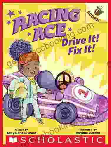 Drive It Fix It : An Acorn (Racing Ace #1)