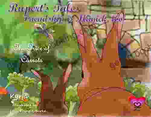 Rupert S Tales: The Price Of Carrots: Friendship Is Magick Too