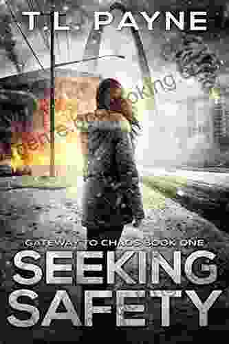 Seeking Safety: A Post Apocalyptic EMP Survival Thriller (Gateway To Chaos 1)