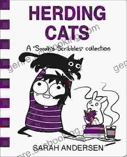 Herding Cats: A Sarah S Scribbles Collection