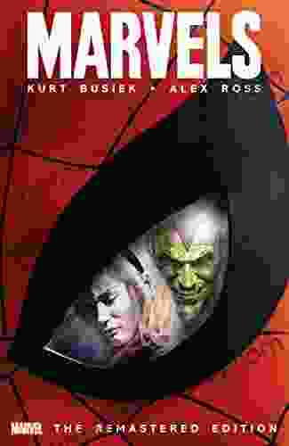 Marvels: The Remastered Edition Kurt Busiek