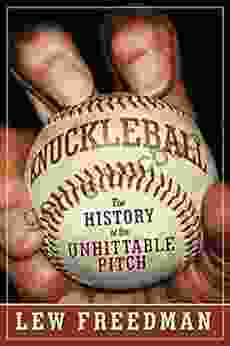 Knuckleball: The History Of The Unhittable Pitch
