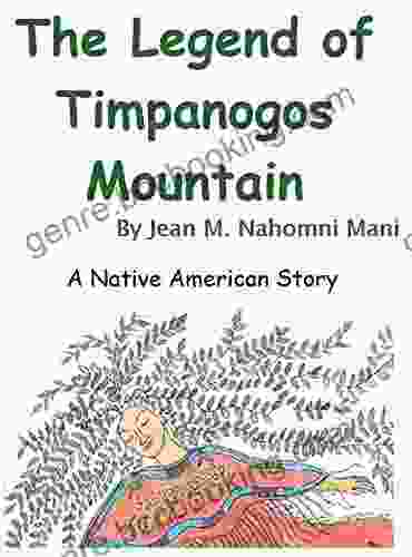 Legend Of Timpanogos Mountain: A Native American Legend