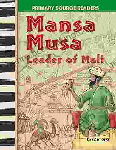Mansa Musa: Leader Of Mali (Social Studies Readers)
