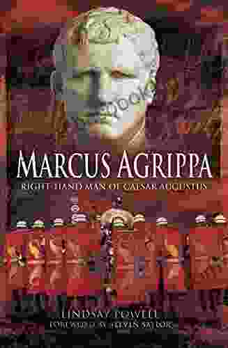 Marcus Agrippa: Right Hand Man Of Caesar Augustus