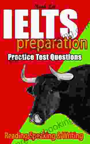 IELTS Preparation: IELTS Preparation Reading Speaking And Writing Practice English Test