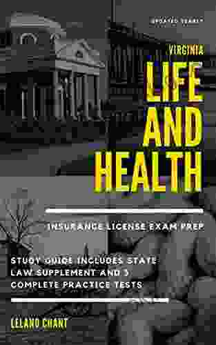 Virginia Life And Health Insurance License Exam Prep: Updated Yearly Study Guide Includes State Law Supplement And 3 Complete Practice Tests