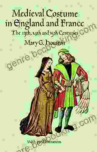 Medieval Costume In England And France: The 13th 14th And 15th Centuries (Dover Fashion And Costumes)