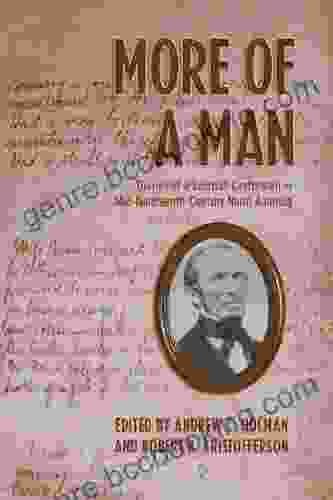 More Of A Man: Diaries Of A Scottish Craftsman In Mid Nineteenth Century North America