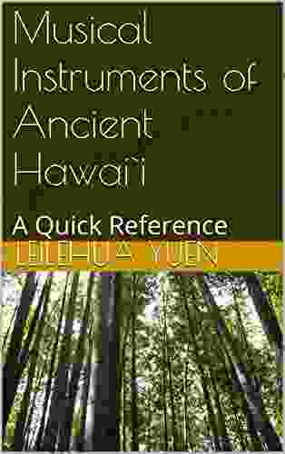 Musical Instruments Of Ancient Hawai`i: A Quick Reference