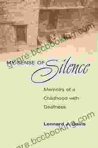 My Sense Of Silence: MEMOIRS OF A CHILDHOOD WITH DEAFNESS (Creative Nonfiction)