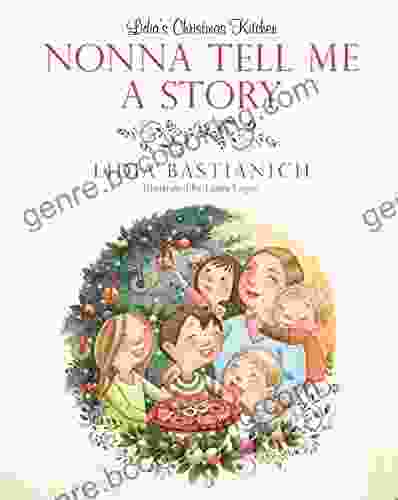 Nonna Tell Me A Story: Lidia S Christmas Kitchen