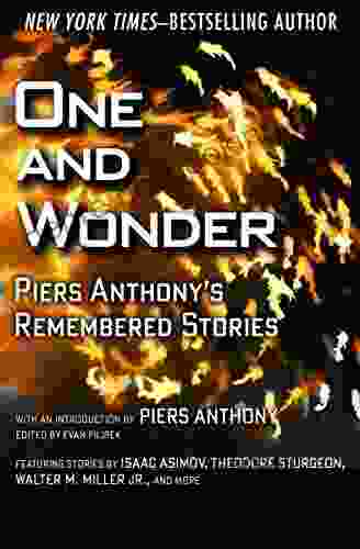 One And Wonder: Piers Anthony S Remembered Stories