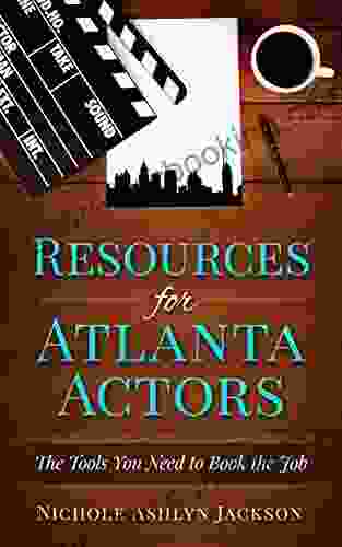 Resources For Atlanta Actors: The Tools You Need To The Job