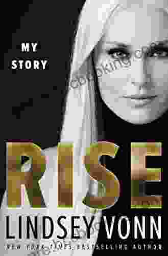Rise: My Story Lindsey Vonn