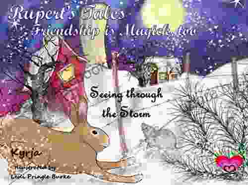Rupert S Tales: Seeing Through The Storm: Friendship Is Magick Too
