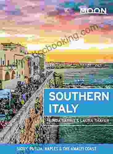 Moon Southern Italy: Sicily Puglia Naples The Amalfi Coast (Travel Guide)
