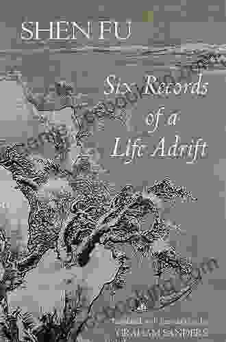 Six Records Of A Life Adrift (Hackett Classics)